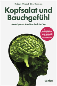 Kopfsalat und Bauchgefühl -  - E-Book