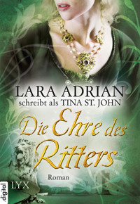 Die Ehre des Ritters - Lara Adrian - E-Book