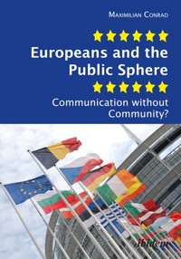 Europeans and the Public Sphere - Maximilian Conrad - E-Book