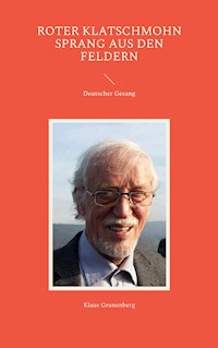 Roter Klatschmohn sprang aus den Feldern - Klaus Grunenberg - E-Book
