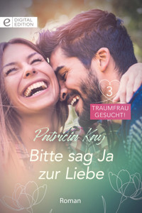 Bitte sag Ja zur Liebe - Patricia Kay - E-Book