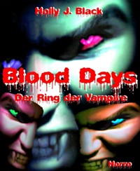 Blood Days - Holly J. Black - E-Book