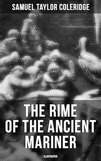 The Rime of the Ancient Mariner (Illustrated) - Samuel Taylor Coleridge - E-Book