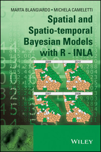 Spatial and Spatio-temporal Bayesian Models with R - INLA - Marta Blangiardo - E-Book