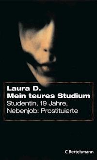 Mein teures Studium - Laura D. - E-Book