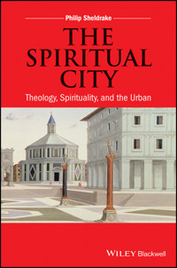 The Spiritual City - Philip Sheldrake - E-Book
