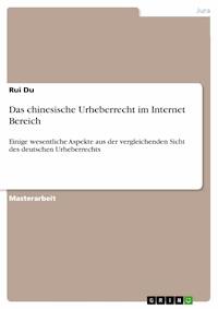 Das chinesische Urheberrecht im Internet Bereich - Rui Du - E-Book
