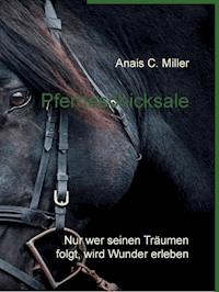 Pferdeschicksale - Anais C. Miller - E-Book