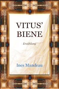 Vitus' Biene - Ines Mandeau - E-Book