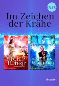 Im Zeichen der Krähe: Die Seelwächterin & die Totenhüterin - Jeri Smith-Ready - E-Book