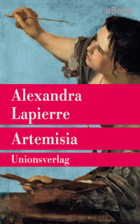 Artemisia - Alexandra Lapierre - E-Book