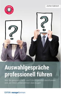Auswahlgespräche professionell führen - Gabrisch Jochen - E-Book