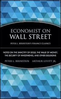 Economist on Wall Street (Peter L. Bernstein's Finance Classics) - Peter L. Bernstein - E-Book