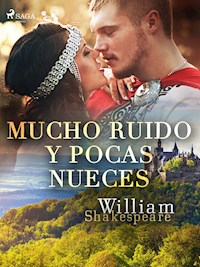 Mucho ruido y pocas nueces - William Shakespeare - E-Book