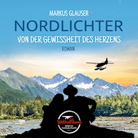 Nordlichter - Markus Glauser - Hörbuch