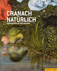 Cranach natürlich -  - E-Book