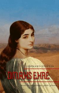 Dinahs Ehre - Leonard Heffels - E-Book