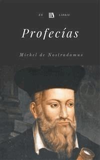 Profecías - Michel De Nostradamus - E-Book