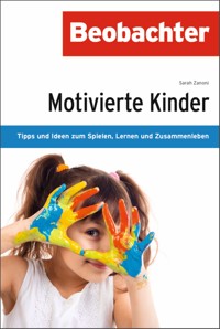 Motivierte Kinder - Sarah Zanoni - E-Book