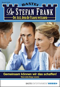 Dr. Stefan Frank 2338 - Stefan Frank - E-Book