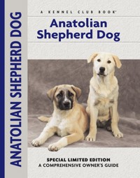 Anatolian Shepherd Dog - Richard G. Beauchamp - E-Book