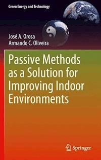 Passive Methods as a Solution for Improving Indoor Environments - José A. Orosa - E-Book