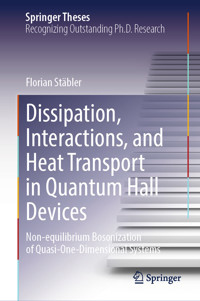 Dissipation, Interactions, and Heat Transport in Quantum Hall Devices - Florian Stäbler - E-Book