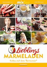 MIXtipp Lieblings-Marmeladen -  - E-Book