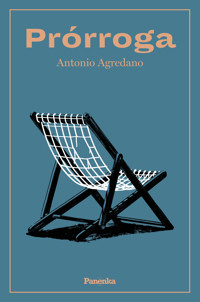 Prórroga - Antonio Agredano - E-Book