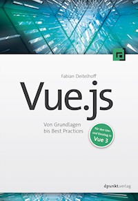 Vue.js - Fabian Deitelhoff - E-Book