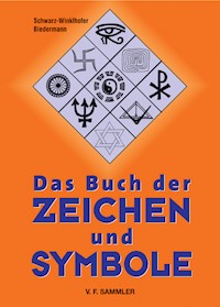 Das Buch der Zeichen und Symbole - Schwarz-Winkelhofer - E-Book