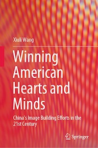 Winning American Hearts and Minds - Xiuli Wang - E-Book
