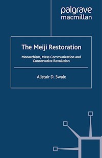 The Meiji Restoration - Alistair D. Swale - E-Book