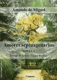 Amores septuagenarios - Amando de Miguel - E-Book