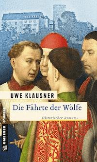 Die Fährte der Wölfe - Uwe Klausner - E-Book