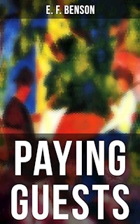 Paying Guests - E.F. Benson - E-Book