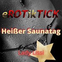 Heißer Saunatag - Lady Lissi - Hörbuch