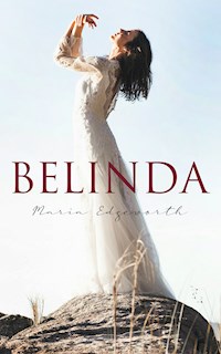 Belinda - Maria Edgeworth - E-Book
