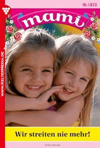 Wir streiten nie mehr! - Edna Meare - E-Book