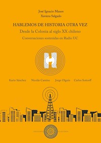 Hablemos de Historia otra vez - José Ignacio Mason - E-Book