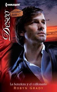 La heredera y el millonario - Robyn Grady - E-Book