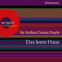 Das leere Haus (Ungekürzte Lesung) - Arthur Conan Doyle - Hörbuch