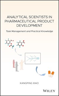 Analytical Scientists in Pharmaceutical Product Development - Kangping Xiao - E-Book