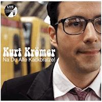 Kurt Krömer - Na Du Alte Kackbratze - Kurt Krömer - Hörbuch