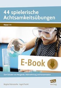44 spielerische Achtsamkeitsübungen - Brigitte Palmstorfer - E-Book