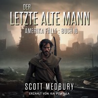 Der Letzte Alte Mann - Scott Medbury - Hörbuch