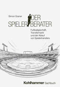 Der Spielerberater - Simon Graner - E-Book