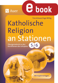 Katholische Religion an Stationen 5-6 - Tina Schauer - E-Book