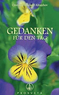 Gedanken für den Tag - Omraam Mikhaël Aïvanhov - E-Book
