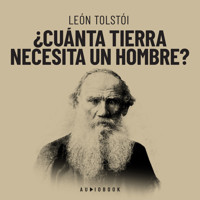 ¿Cuánta tierra necesita un hombre? (Completo) - léon tolstoï - Hörbuch